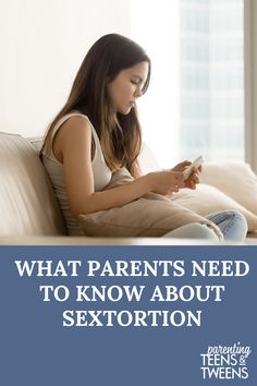 a woman sitting on a couch texting what parents need to know about sextortion