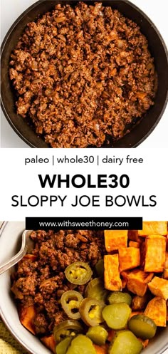 an image of sloppy joe bowls with text that reads whole 30 dairy free whole 30