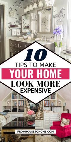 the top 10 tips to make your home look more expensive