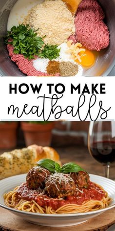 spaghetti and meatballs in a bowl with the words how to make meatballs