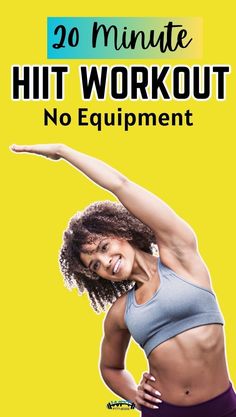 a woman doing an exercise with the words 20 minute hit workout no equipment on it