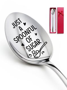 a spoon with the words just a spoonful of sugar on it