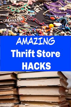 a pile of books with the title amazing thrift store hacks