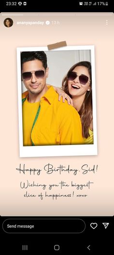 a man and woman wearing sunglasses with the caption happy birthday, sid wishing you're the biggest piece of happiness