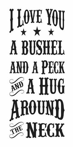 i love you a bushel and a peck and a hug around the neck poster