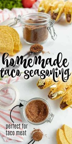 homemade taco seasoning recipe in a jar with tortilla chips on the side