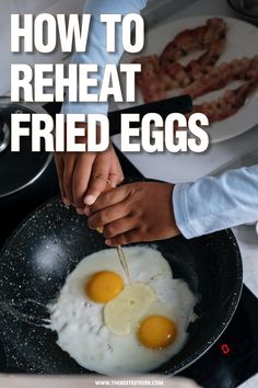 How to Reheat Fried Eggs Dippy Eggs, Knife Skills, Over Easy Eggs, Fried Eggs, Culinary Skills, How To Cook Eggs, Quick Guide, Fried Egg, Breakfast Ideas