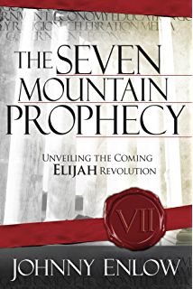 the seven mountain prophecy unveiling the coming eujah revolution by john enlow