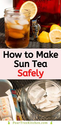 how to make sun tea safely with lemons, ginger syrup and ice cubes