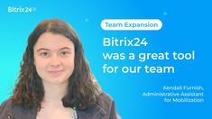 a woman standing in front of a blue background with the words bittix 24 was a great tool for our team