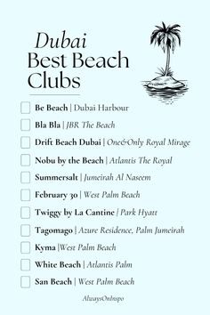 the dubai best beach club checklist is shown in black and white, with palm trees on