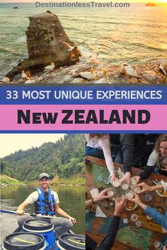 the best things to see and do in new zealand with text overlay that says 3 most unique experiences