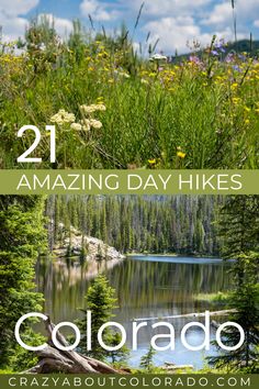 the colorado wilderness with text overlaying it that reads 21 amazing day hikes