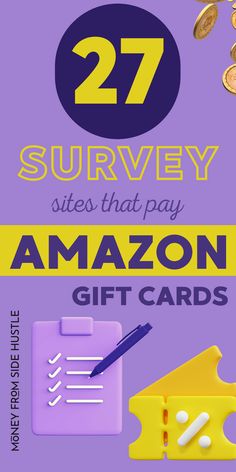 an amazon gift card with the words, 27 survey sites that pay amazon gift cards