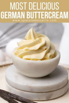 Delicious Butter Cream Different Types Of Frosting, German Buttercream Recipe, German Buttercream, Types Of Frosting, French Buttercream, German Food Authentic, European Butter