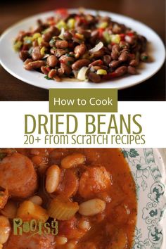 the cover of how to cook dried beans and 20 + from scratch recipes, with two pictures