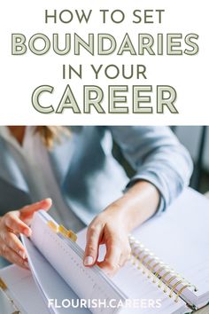 a woman writing on a notebook with the title how to set boundaries in your career