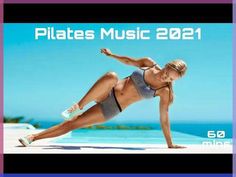 Pilates Music .The Best Pilates Music with Beautiful Background.Pilates Music for Workout.60 minutes.Please Support My Channel California Vibes: https://www....