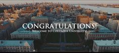 the words congratulationss welcome to columbia university in front of an aerial view of new york city