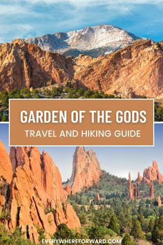 garden of the gods with mountains in the background and text overlay that reads garden of the gods travel and hiking guide