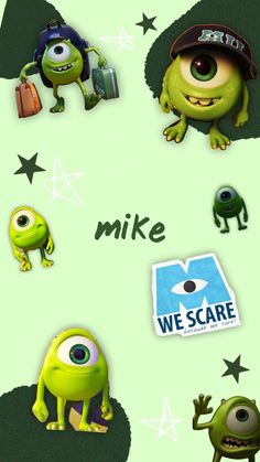 an image of some cartoon characters with words above them that read mike we scared the monsters