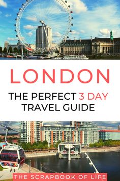 london the perfect 3 day travel guide