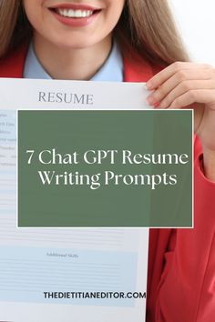 a woman holding up a resume with the title, 7 chat ppt resume writing prompts