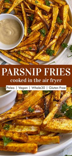 parsnip fries are cooked in the air fryer and served with dipping sauce