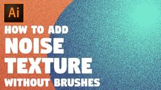 the text how to add noise texture without brushes on photoshopped images in adobe