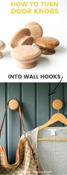 the instructions for how to turn wooden knobs into wall hooks and hang them on a coat rack