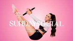 a woman doing exercises on a pink background with the words sunday's social above her