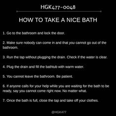 the instructions for how to take a nice bath in black and white, with text below