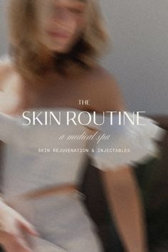 blurry photograph of woman in white dress with skin routine on it's cover