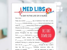 a medical note with a red button attached to it that says, med libs a day in the life of a nurse