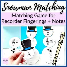 snowman matching game for recorder fingerings and notes with the words's on it