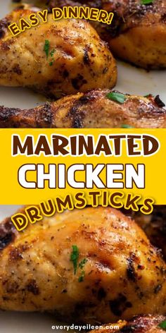 chicken drums with text overlay that reads marinated chickens drumsticks easy dinner