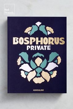 a book with the title bosphoraus private written in gold and blue on it