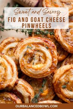 sweet and savory fig and goat cheese pinwheels with text overlay