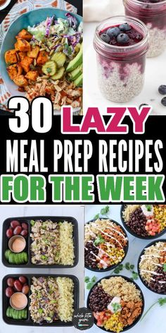 30 lazy meal prep recipes for the week