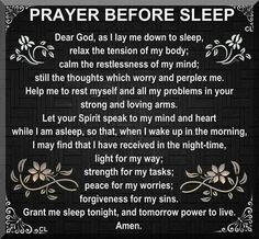 a poem written in black and white with the words prayer before sleep