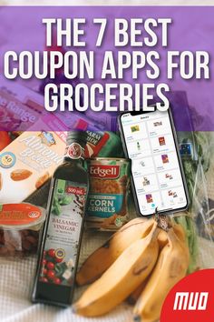 the 7 best coupon apps for groceries is on display with bananas and other grocery items