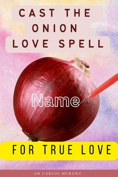 an onion with the words name for true love written on it, in front of a colorful background