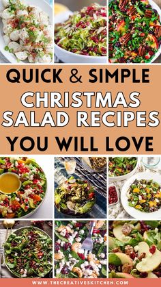 a collage of christmas salads with the words quick and simple christmas salad recipes you will love