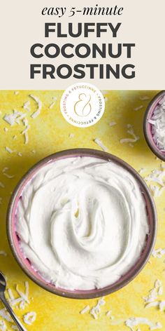 the cover of easy 3 minute fluffy coconut frosting