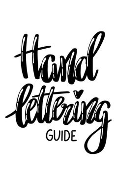 the hand lettering guide is in black and white, with an inscription that reads'hand lettering