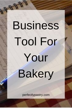 a notebook with the words business tool for your bakery