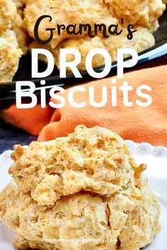 two biscuits stacked on top of each other with the words grandma's drop biscuits