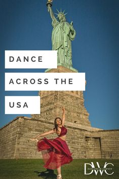 a woman dancing in front of the statue of liberty with text that reads dance across the usa