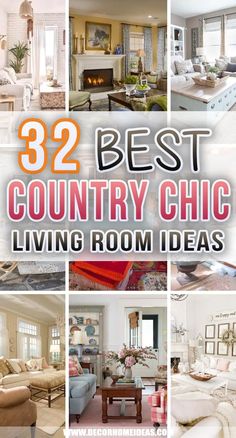 the best country chic living room decor ideas for your home in this postcard collage