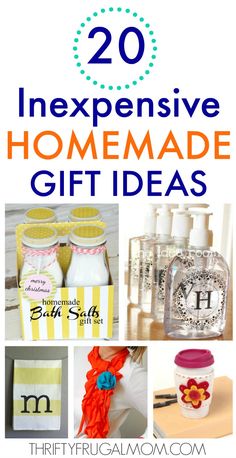 the top 20 expensive homemade gift ideas that are easy to make and great for any occasion